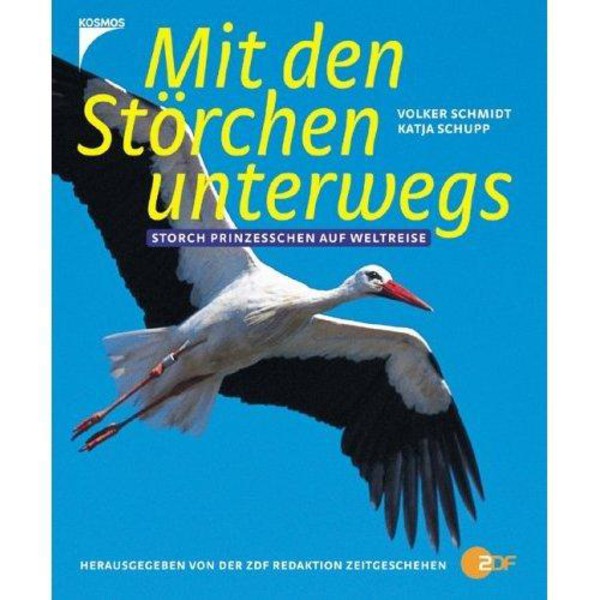 Kosmos Verlag With the storks on the way. Stork Prinzes on voyage round the world