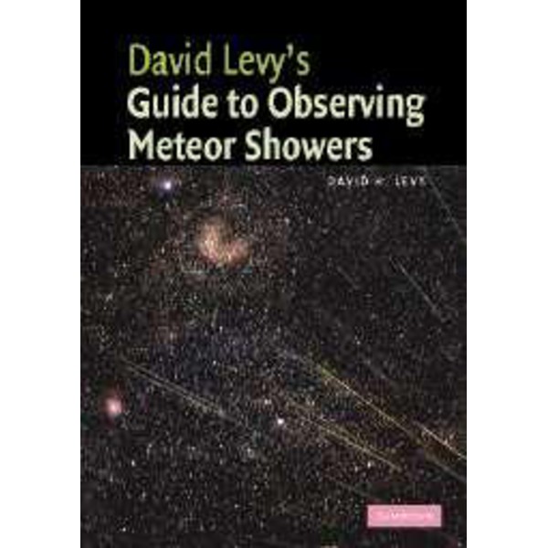 Cambridge University Press David Levy's Guide to Observing Meteor Showers