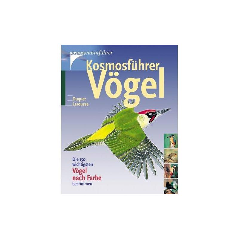 Kosmos Verlag Cosmos leader of birds. The 150 most important birds after color determine