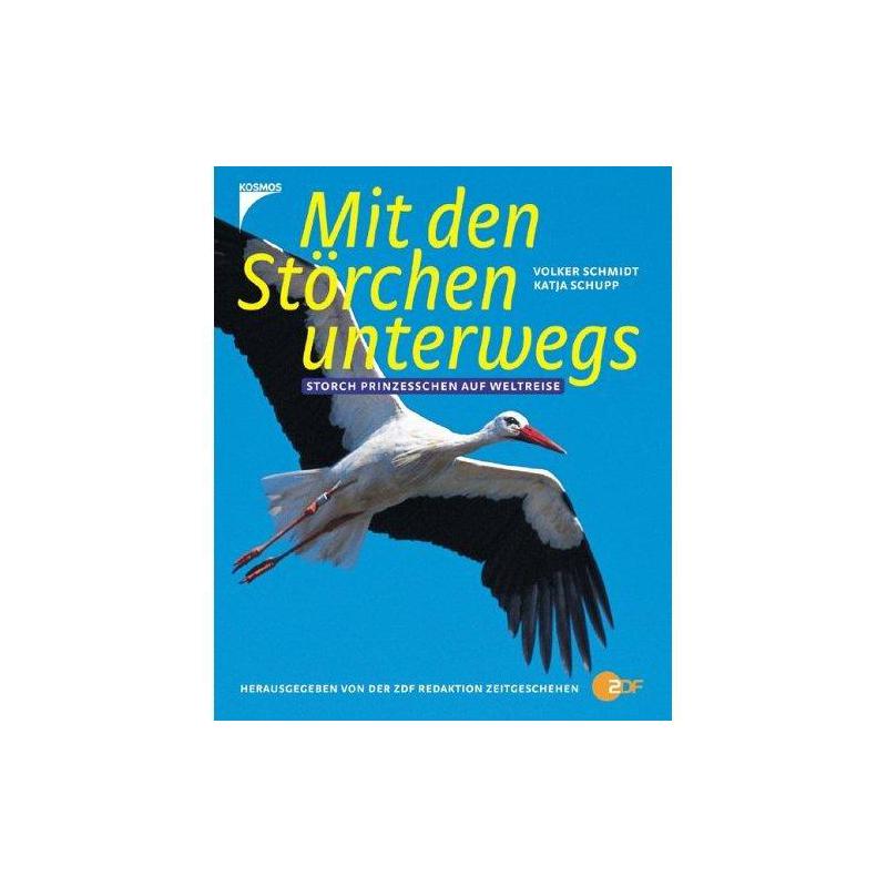 Kosmos Verlag With the storks on the way. Stork Prinzes on voyage round the world