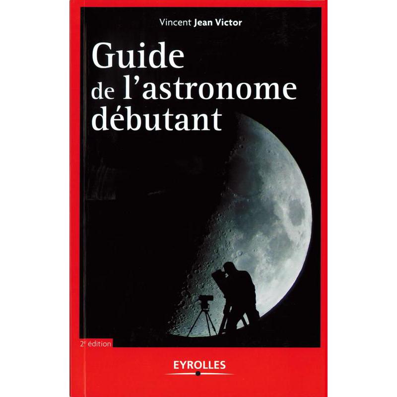 Eyrolles Guide de l'astronome debutant book