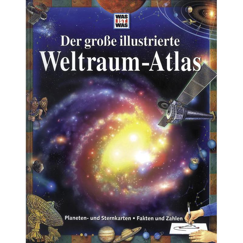 Tessloff-Verlag WAS IST WAS Der große illustrierte Weltraum-Atlas book