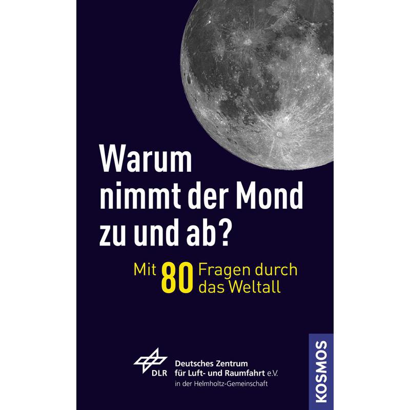 Kosmos Verlag Warum nimmt der Mond zu und ab? book, German