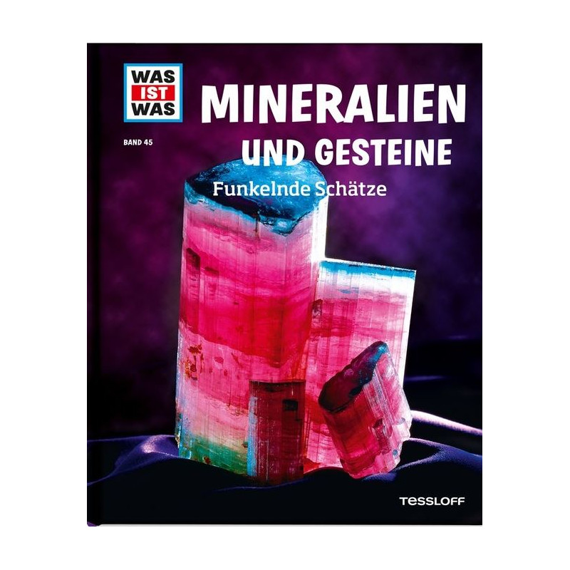 Tessloff-Verlag WAS IST WAS Band 45: Mineralien und Gesteine